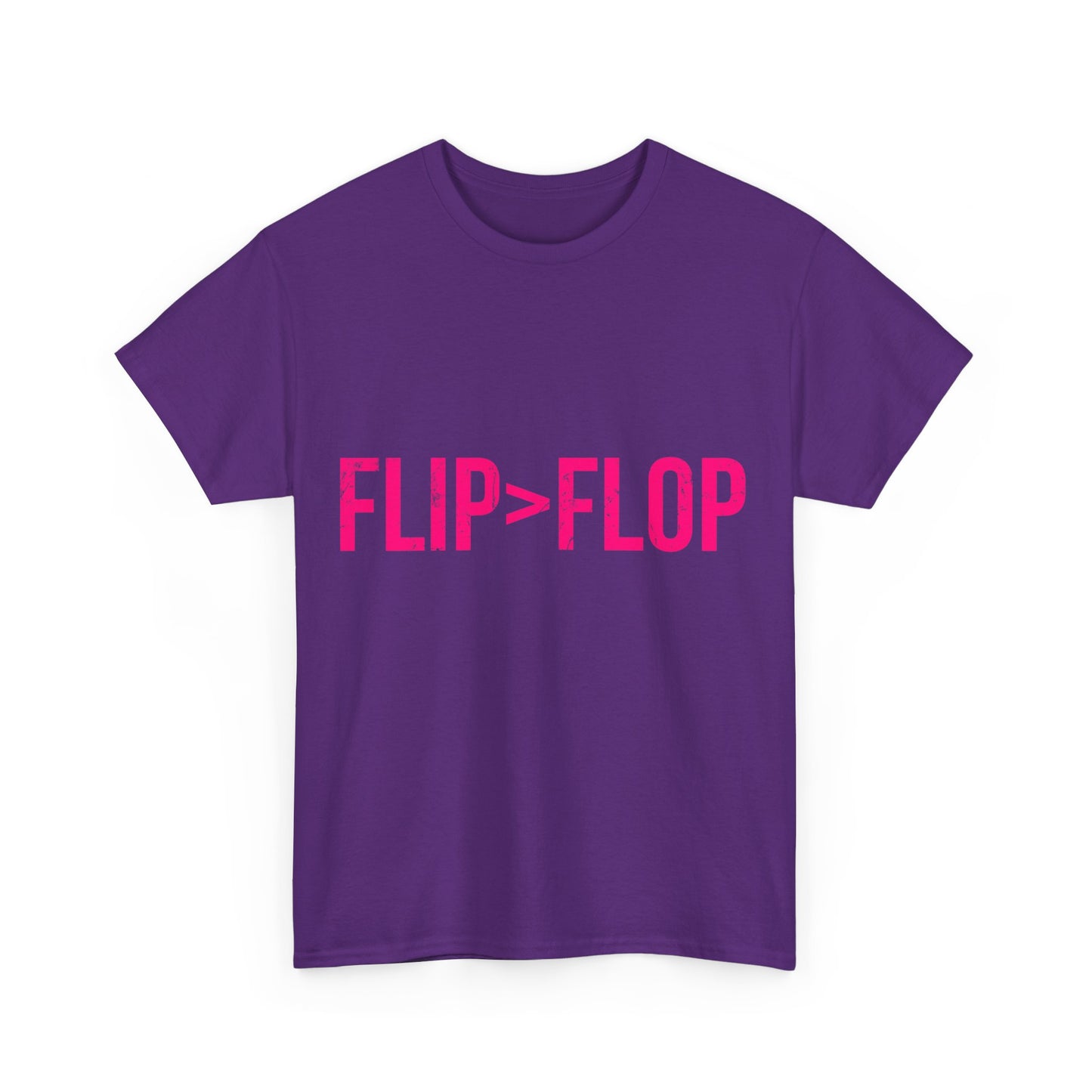 Flip Is Greater Than Flop Unisex Graphic T-Shirt, Sizes S-5XL