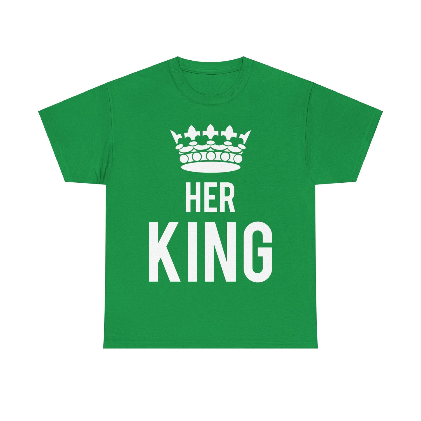 Her King Unisex Graphic T-Shirt, Sizes S-5XL