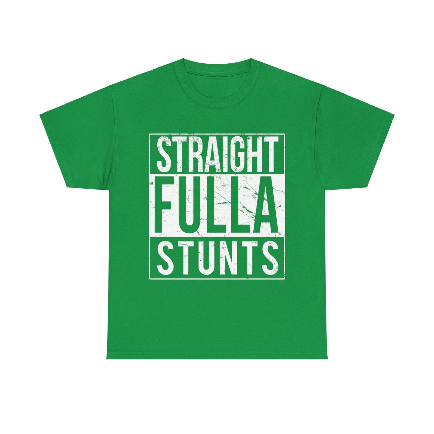 Straight Fulla Stunts Unisex Graphic T-Shirt, Sizes S-5XL