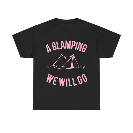 A Glamping We Will Go Unisex Graphic T-Shirt, Sizes S-5XL