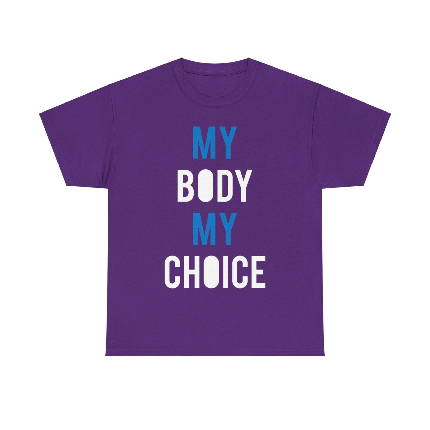 My Body My Choice Unisex Graphic T-Shirt, Sizes S-5XL