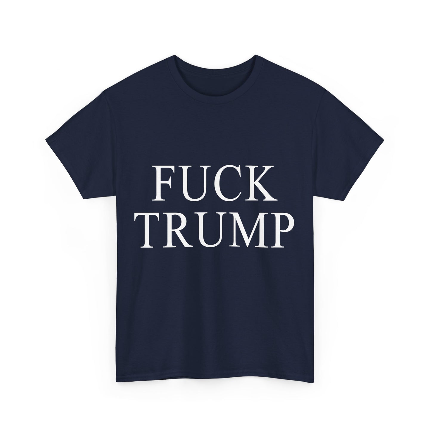 Fuck Trump Unisex Graphic T-Shirt, Sizes S-5XL