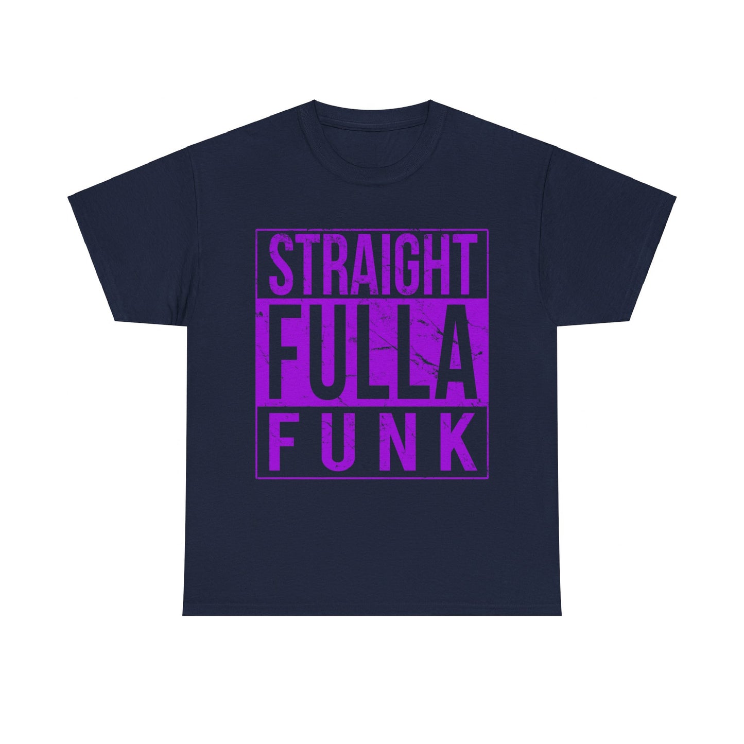 Straight Fulla Funk Unisex Graphic T-Shirt, Sizes S-5XL