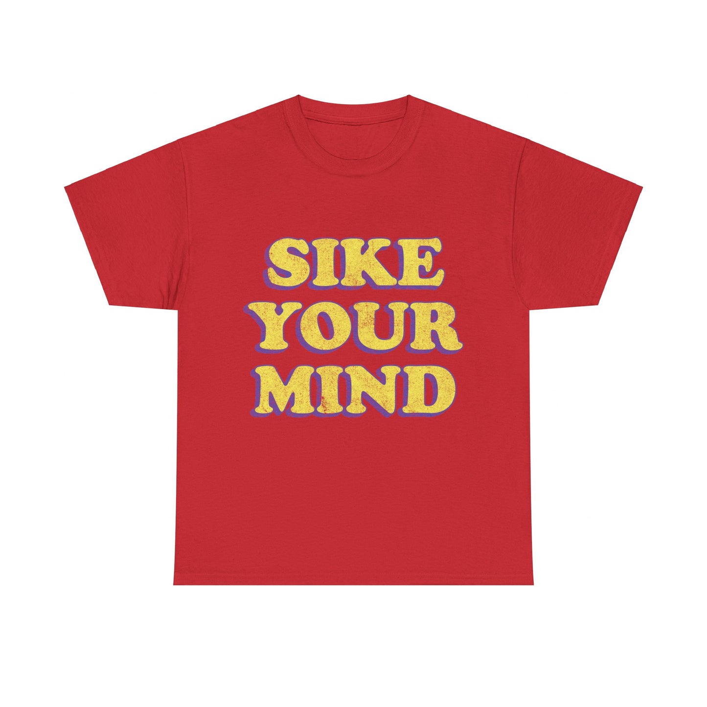 Sike Your Mind Unisex Graphic T-Shirt, Sizes S-5XL