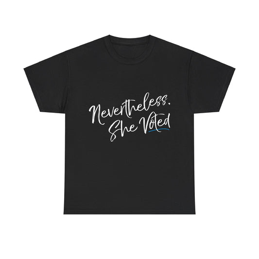 Nevertheless She Voted Election Unisex Graphic T-Shirt, Sizes S-5XL