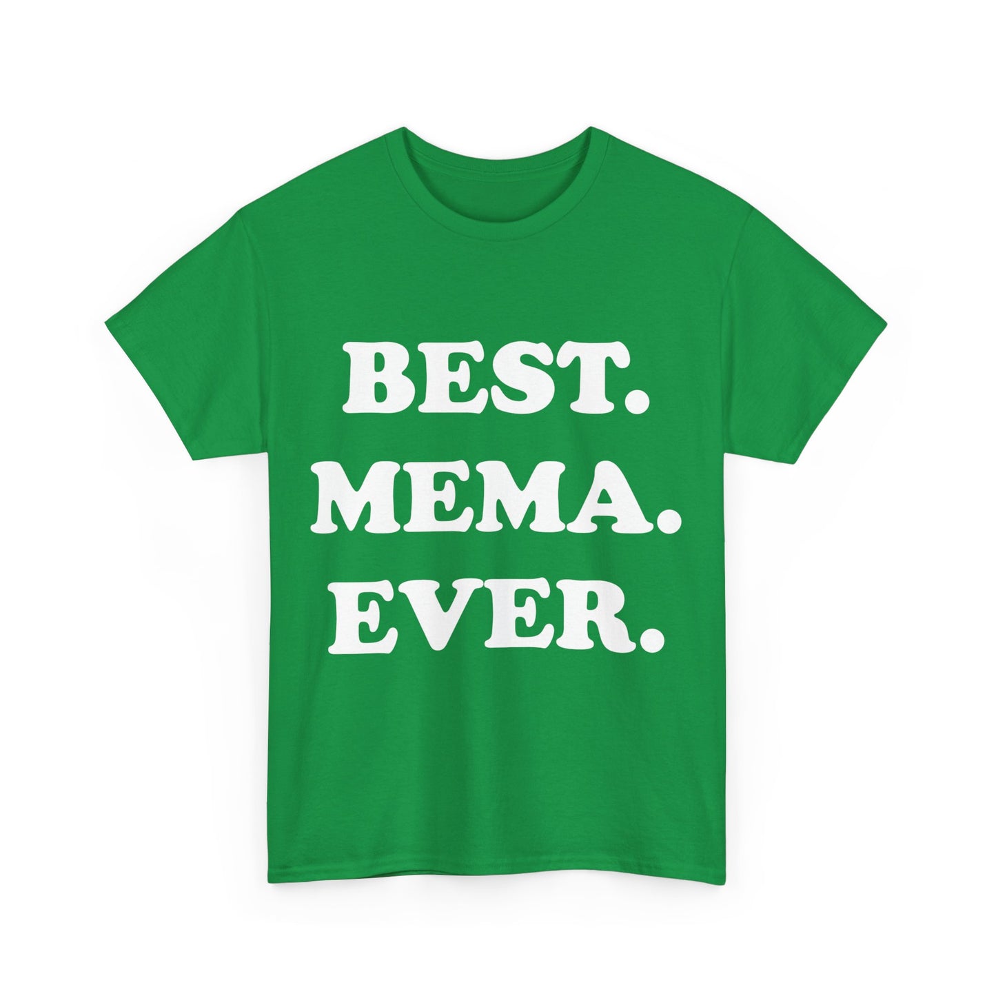 Best Mema Ever Unisex Graphic T-Shirt, Sizes S-5XL