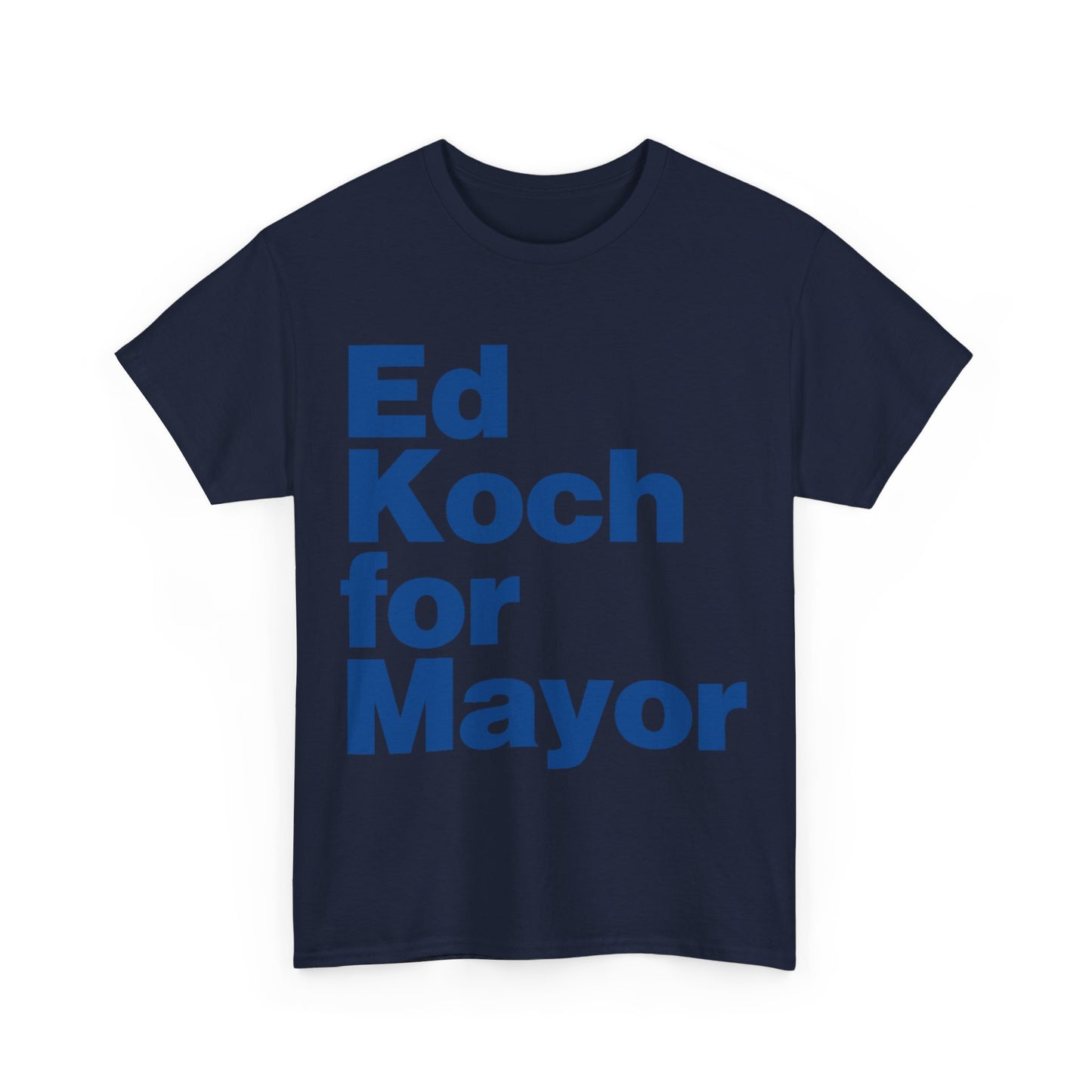 Ed Koch For Mayor Unisex Graphic T-Shirt, Sizes S-5XL