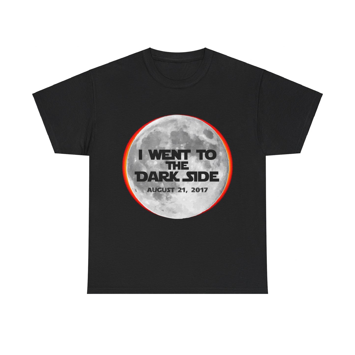 I Went To The Dark Side Total Solar Eclipse Unisex Graphic T-Shirt, Sizes S-5XL