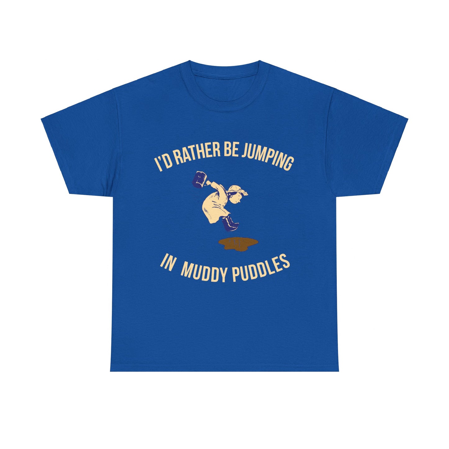 I'd Rather Be Jumping In Muddy Puddles Unisex Graphic T-Shirt, Sizes S-5XL