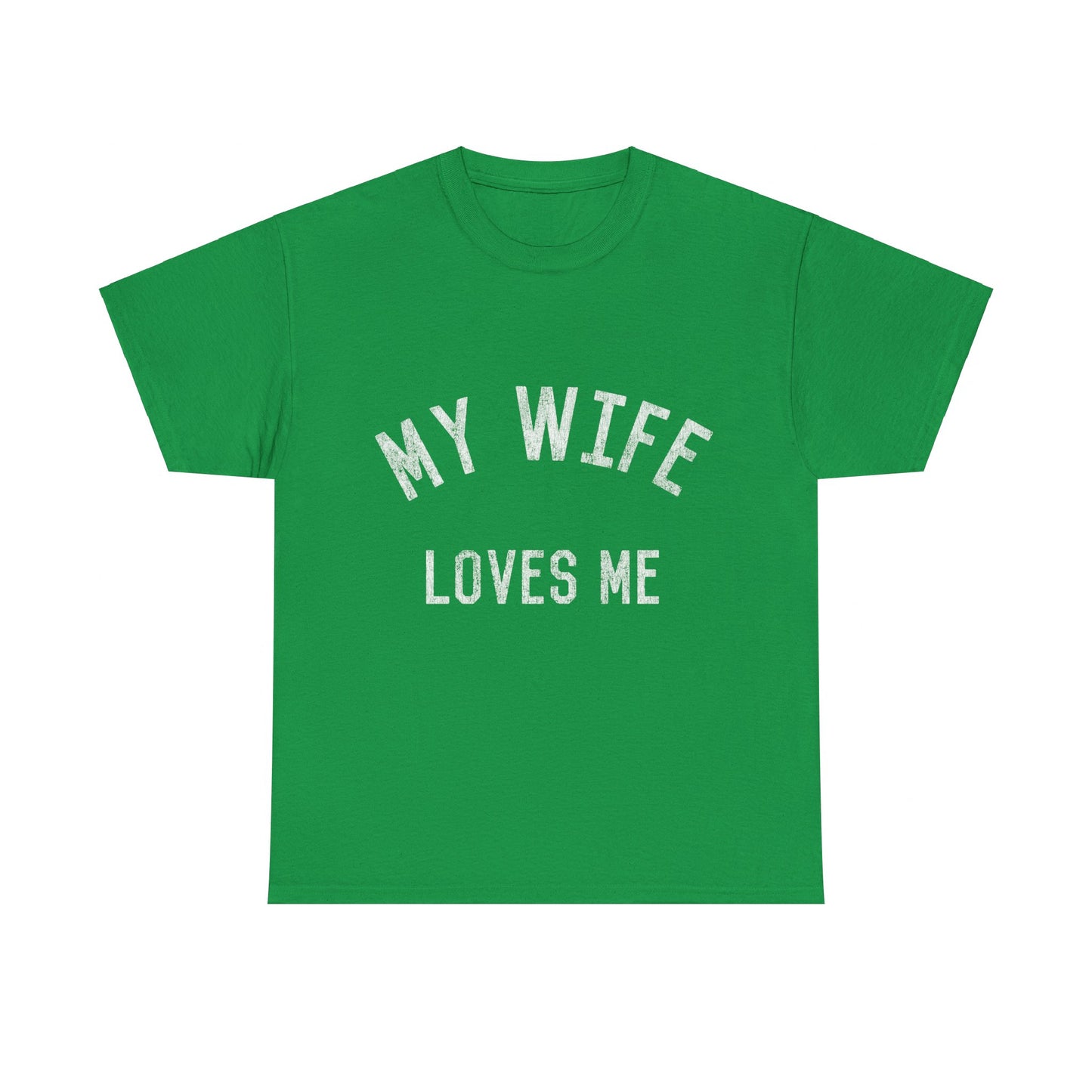 My Wife Loves Me Unisex Graphic T-Shirt, Sizes S-5XL