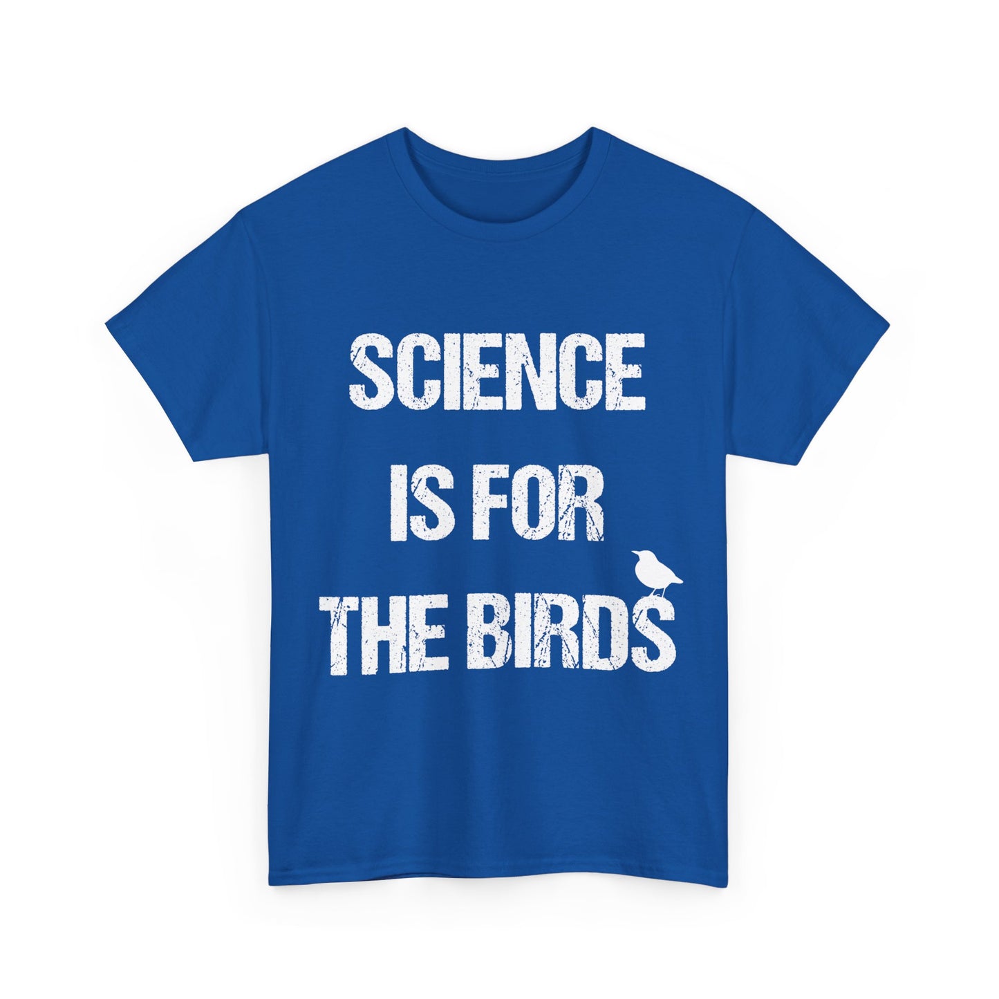 Science Is For The Birds Unisex Graphic T-Shirt, Sizes S-5XL