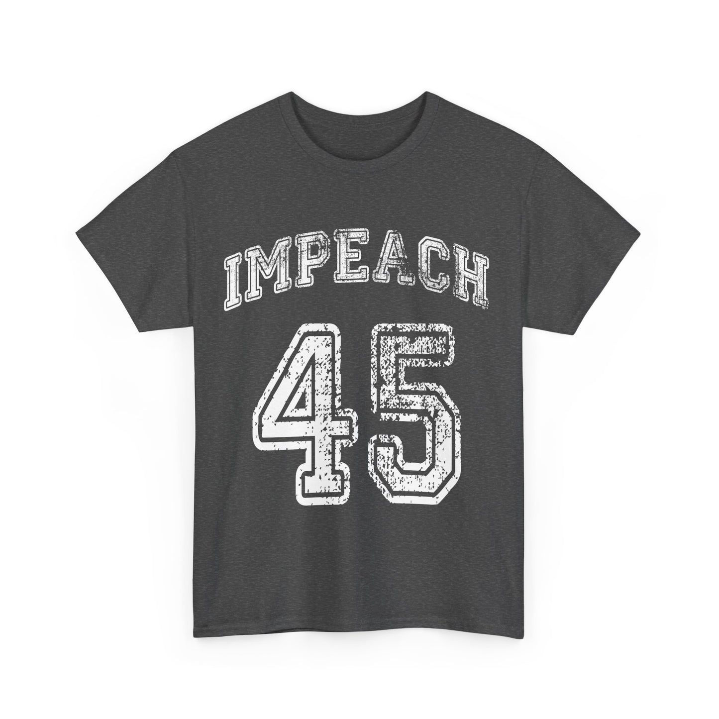 Impeach Trump 45 Unisex Graphic T-Shirt, Sizes S-5XL