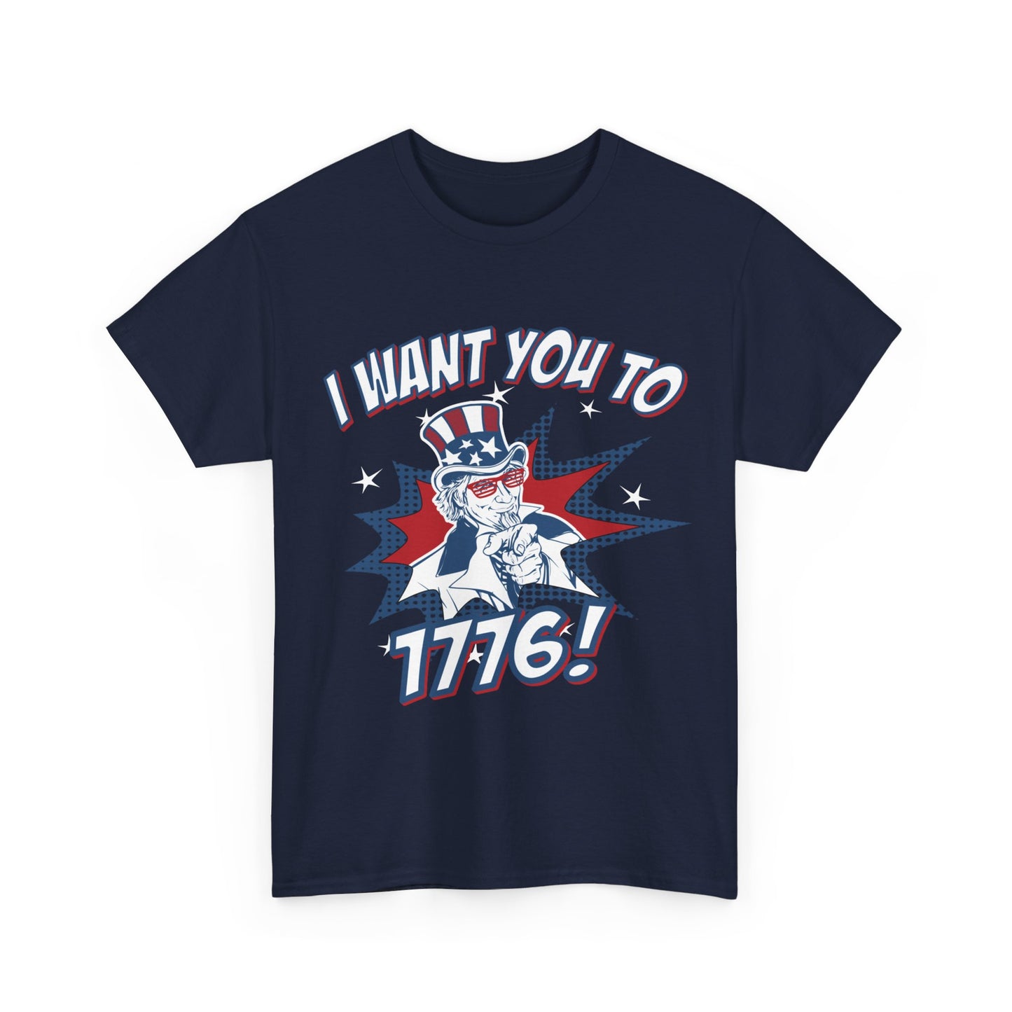 I Want You To 1776 4th of July Unisex Graphic T-Shirt, Sizes S-5XL