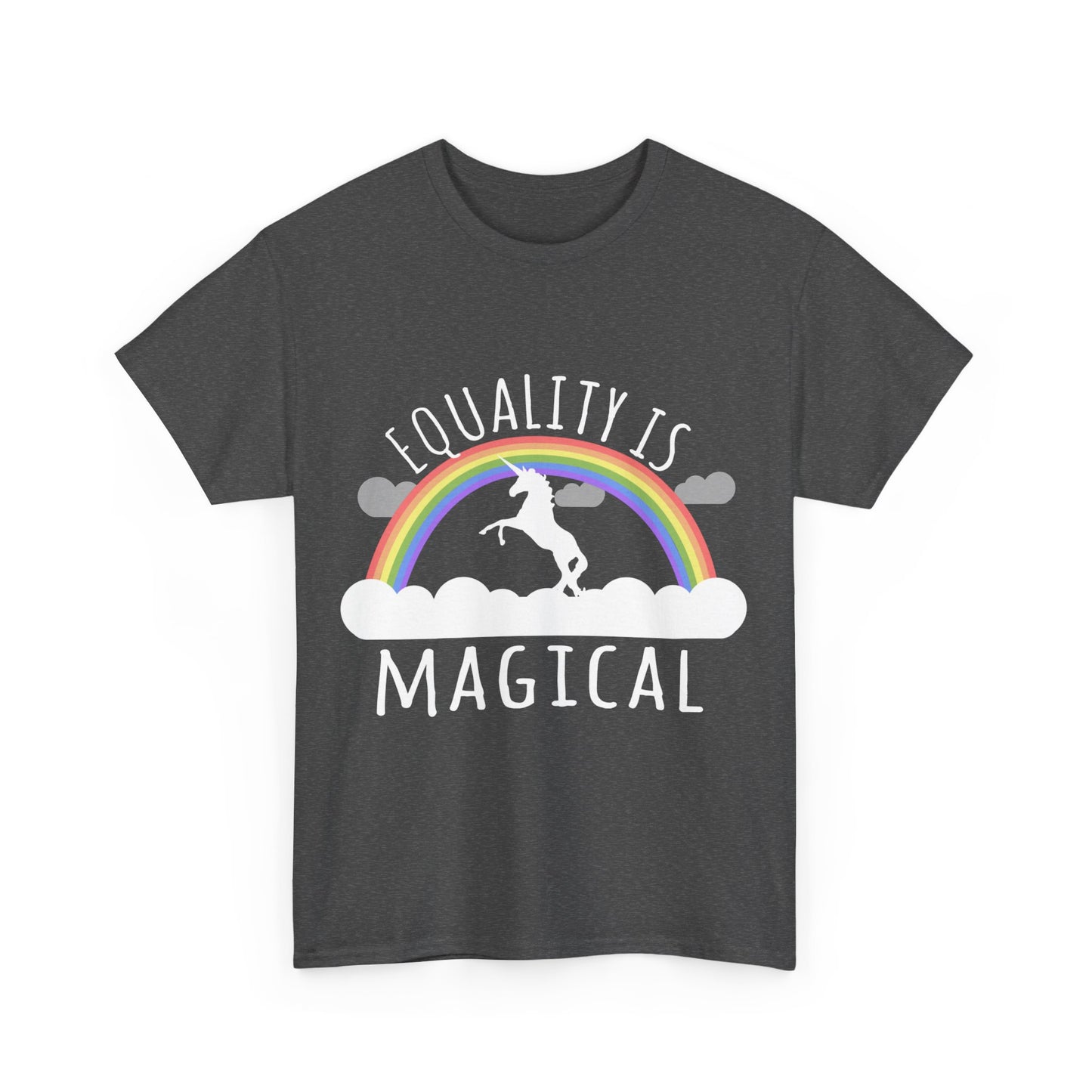 Equality Is Magical Unisex Graphic T-Shirt, Sizes S-5XL