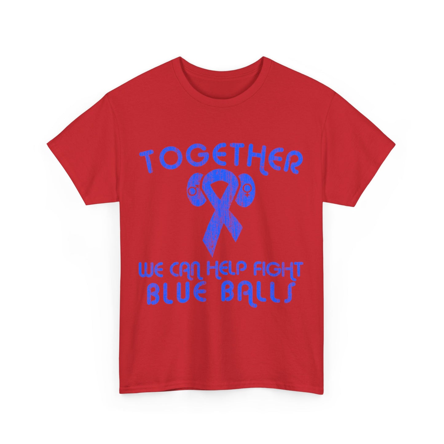 Help Fight Blue Balls Unisex Graphic T-Shirt, Sizes S-5XL