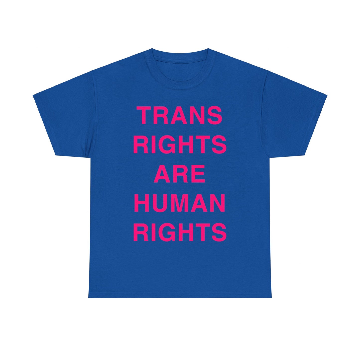 Trans Rights Are Human Rights Unisex Graphic T-Shirt, Sizes S-5XL