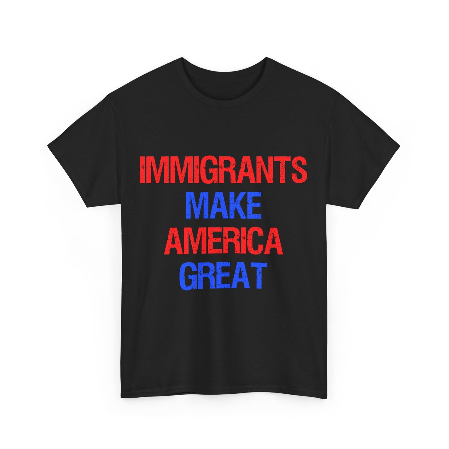 Immigrants Make America Great Unisex Graphic T-Shirt, Sizes S-5XL