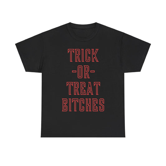 Trick or Treat Bitches T Shirt Unisex Graphic T-Shirt, Sizes S-5XL