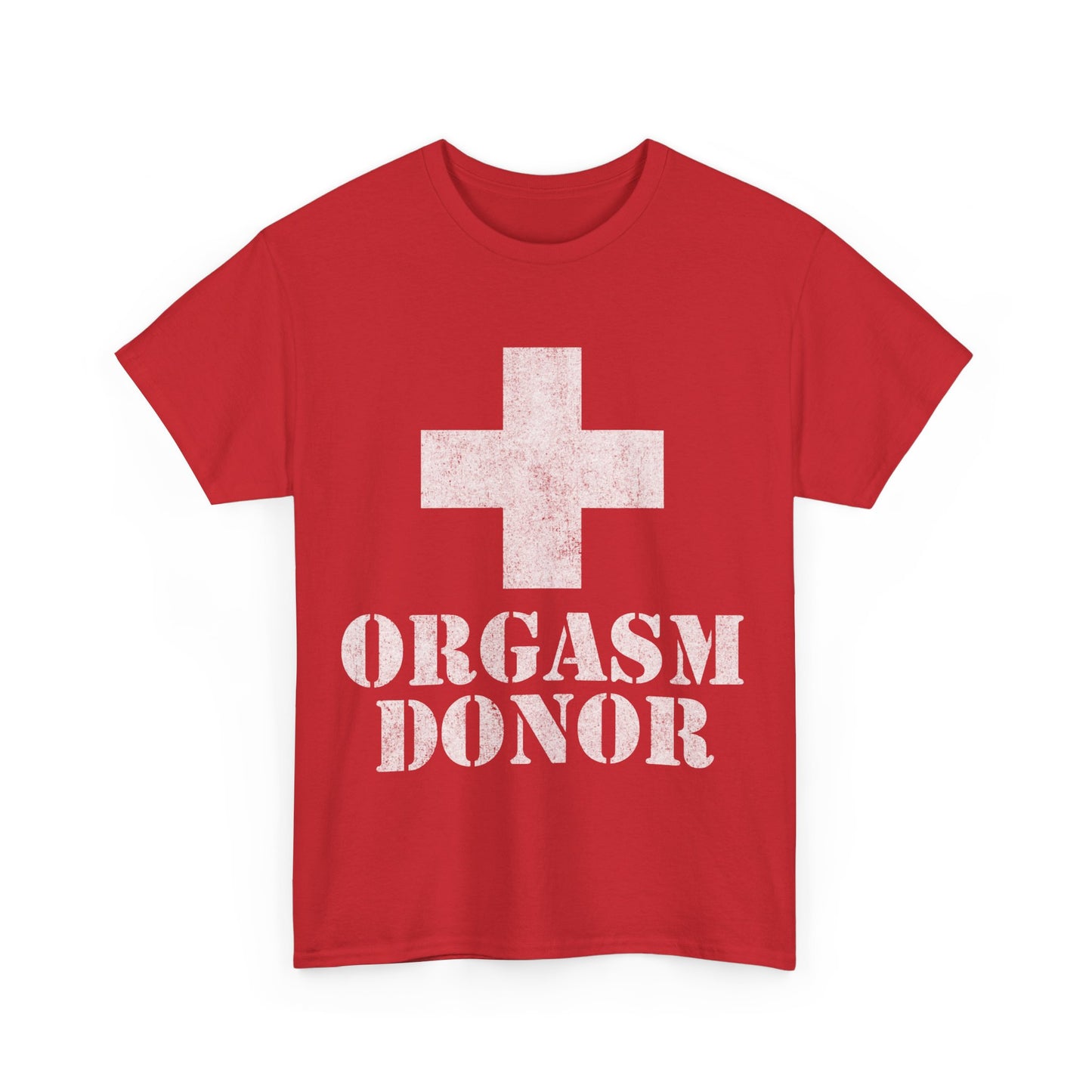 Orgasm Donor Unisex Graphic T-Shirt, Sizes S-5XL