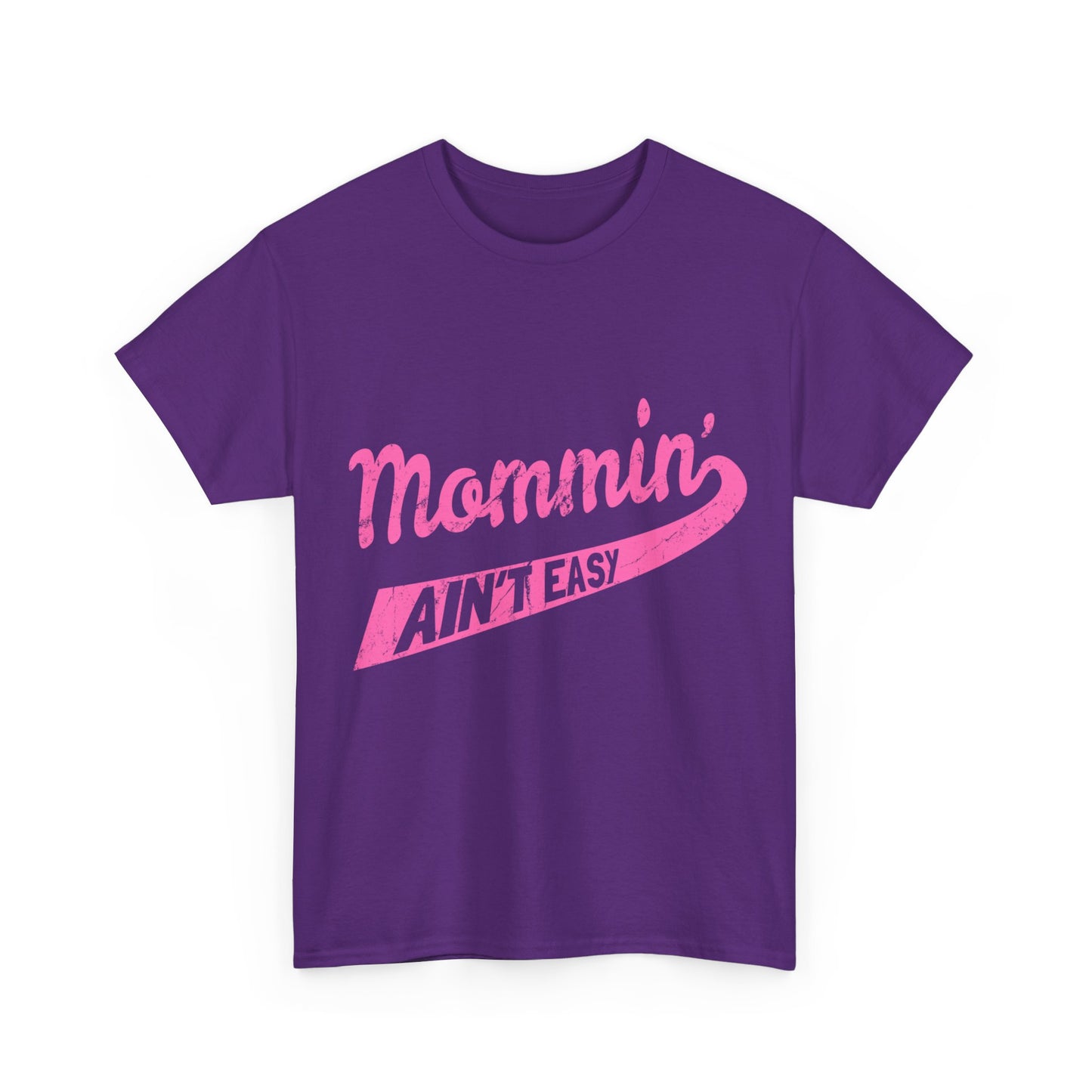 Mommin Ain't Easy Unisex Graphic T-Shirt, Sizes S-5XL