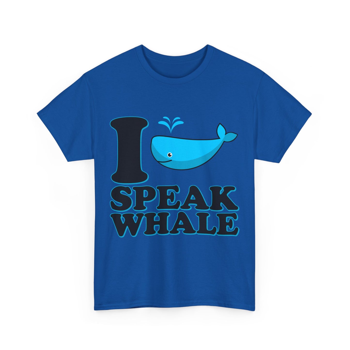 I Speak Whale Unisex Graphic T-Shirt, Sizes S-5XL