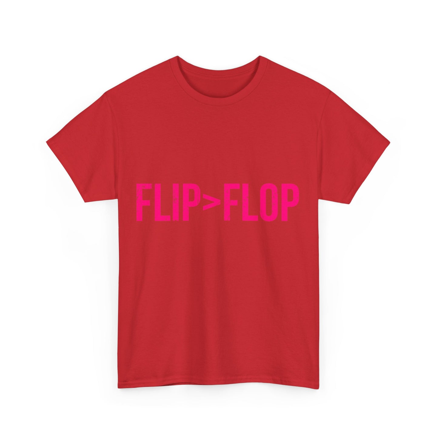 Flip Is Greater Than Flop Unisex Graphic T-Shirt, Sizes S-5XL