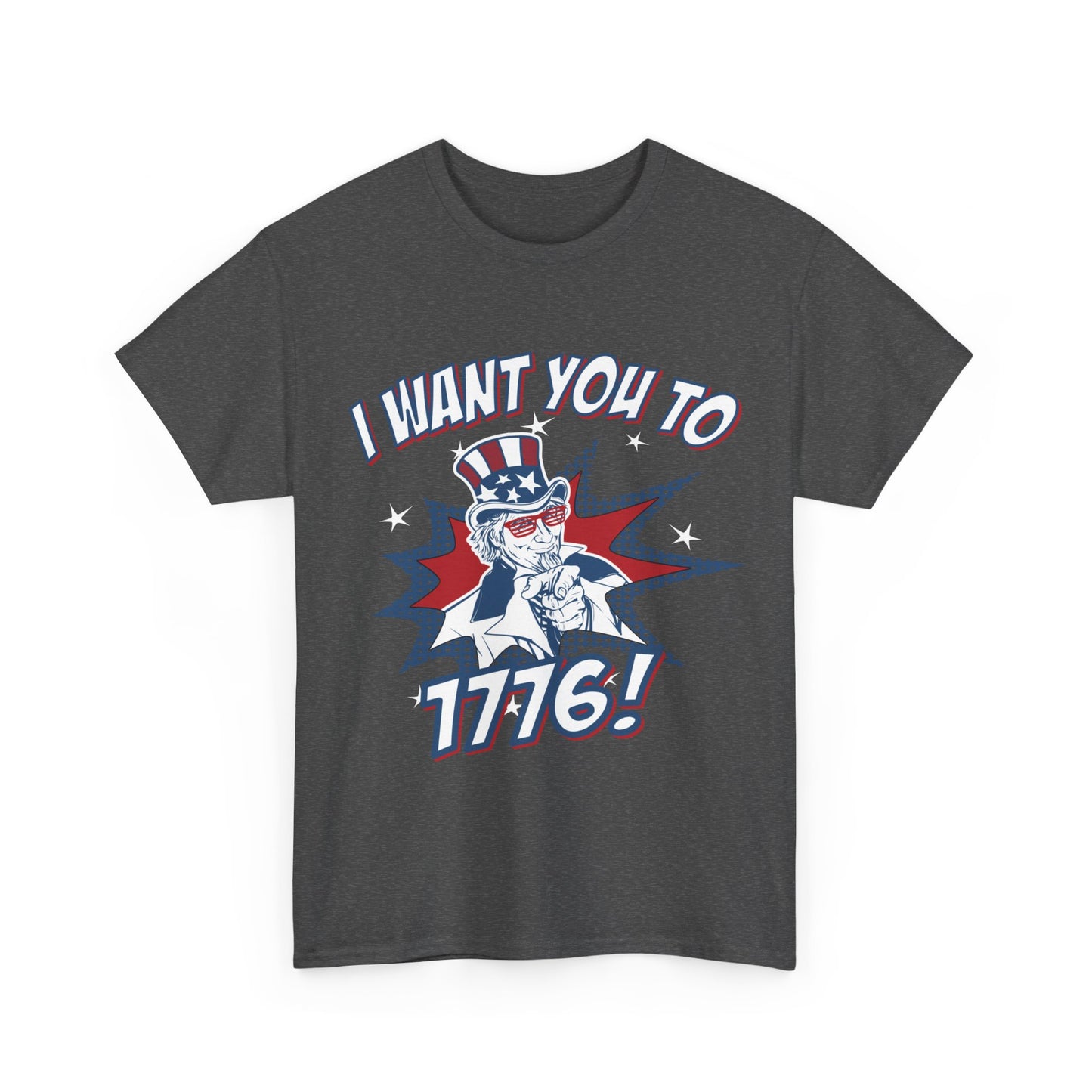 I Want You To 1776 4th of July Unisex Graphic T-Shirt, Sizes S-5XL