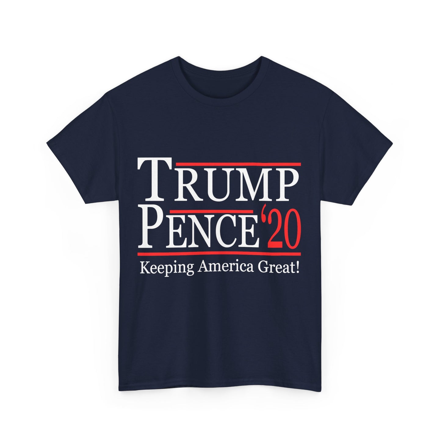 Trump Pence 2020 Keeping America Great Unisex Graphic T-Shirt, Sizes S-5XL