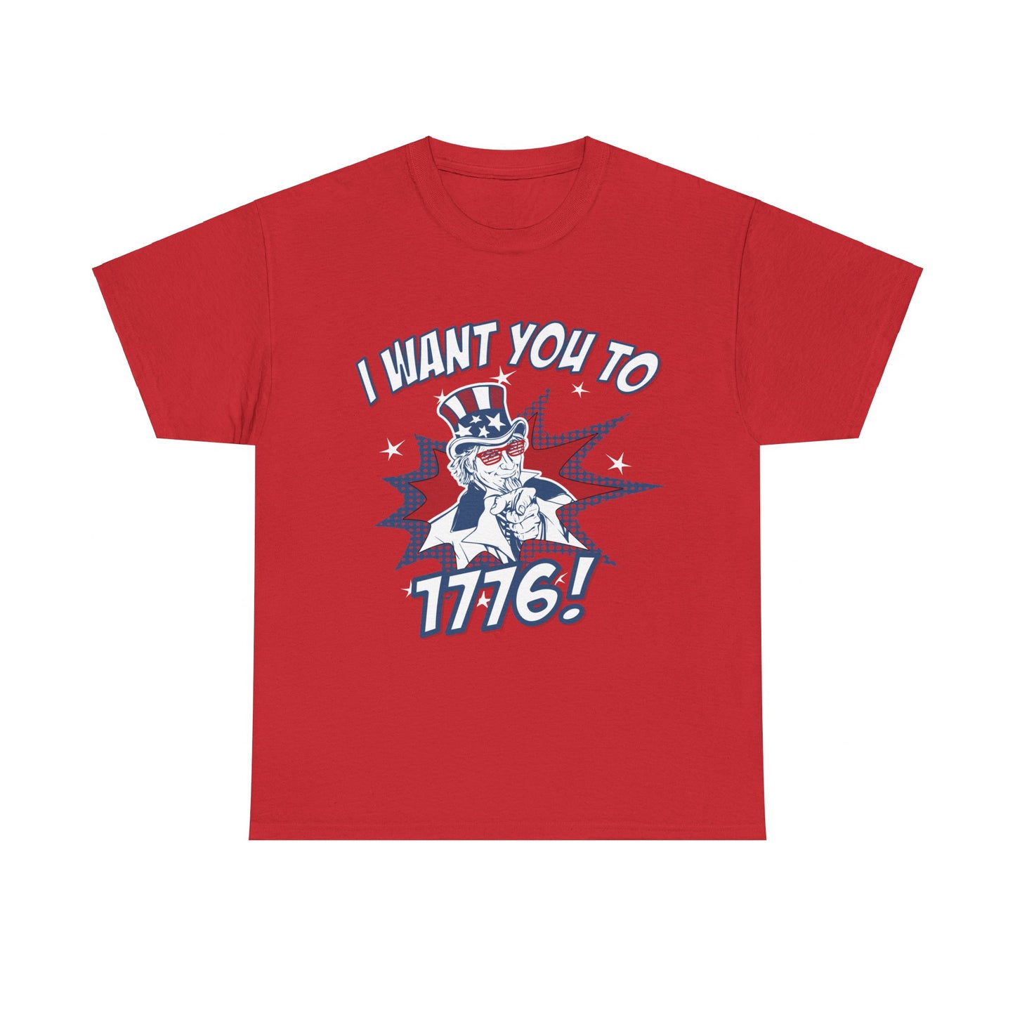 I Want You To 1776 4th of July Unisex Graphic T-Shirt, Sizes S-5XL