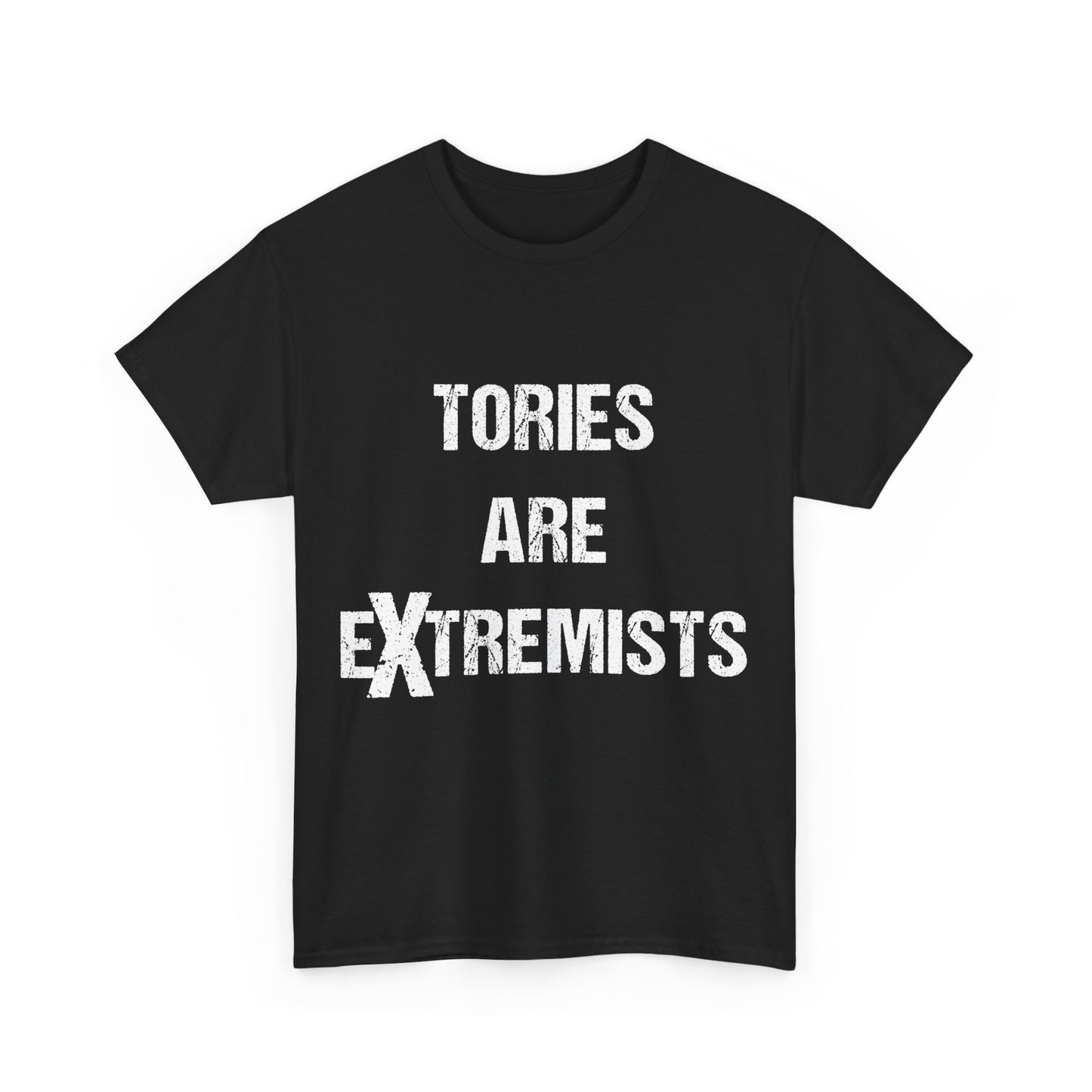 Tories Are Extremists Unisex Graphic T-Shirt, Sizes S-5XL