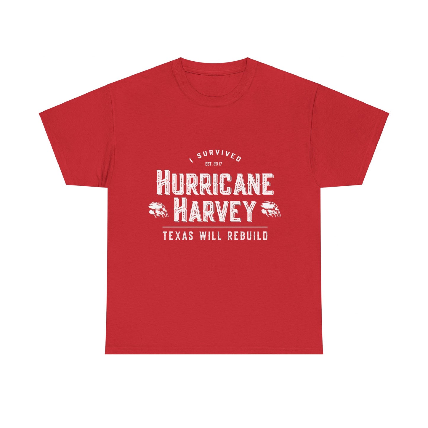 I Survived Hurricane Harvey Texas Will Rebuild Unisex Graphic T-Shirt, Sizes S-5XL