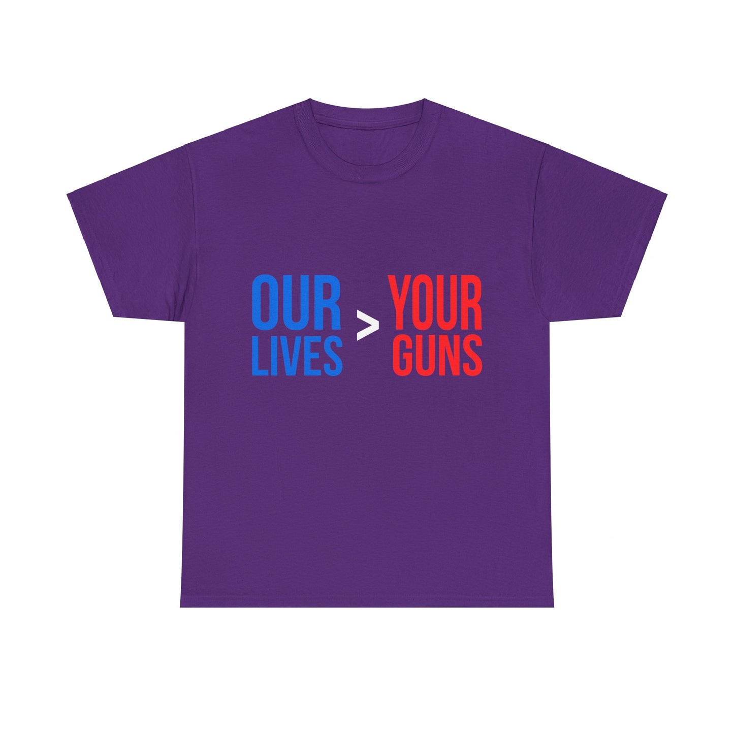 Our Lives Are Greater Than Your Guns Unisex Graphic T-Shirt, Sizes S-5XL