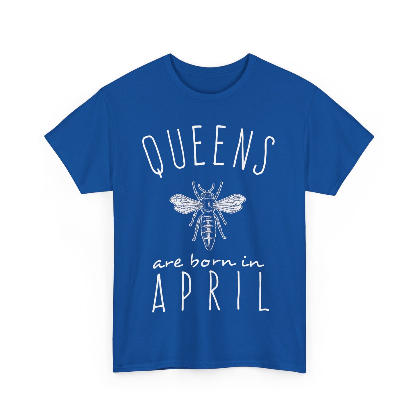 Queens Are Born In April Unisex Graphic T-Shirt, Sizes S-5XL