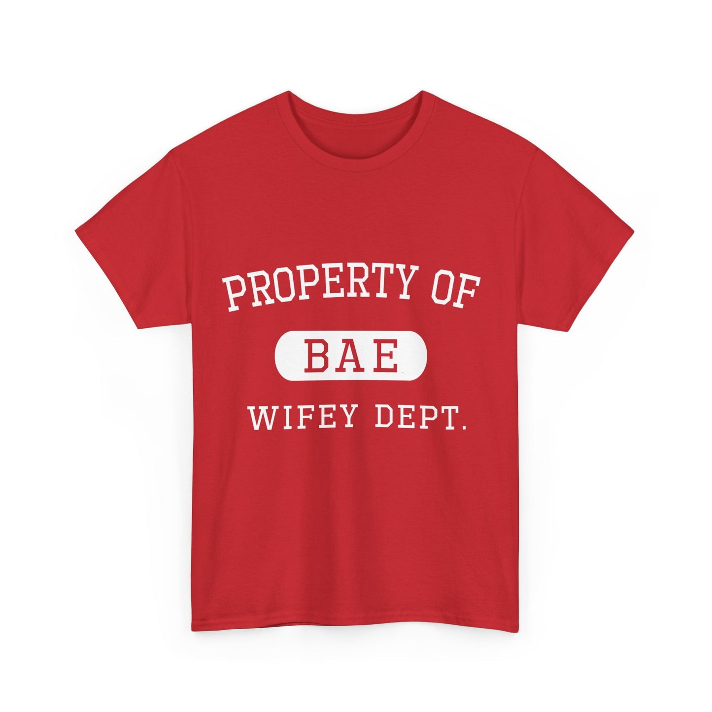 Property of Bae Wifey Valentines Day Gift For Him Unisex Graphic T-Shirt, Sizes S-5XL