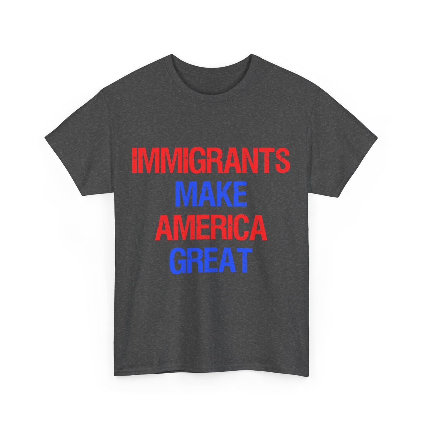 Immigrants Make America Great Unisex Graphic T-Shirt, Sizes S-5XL