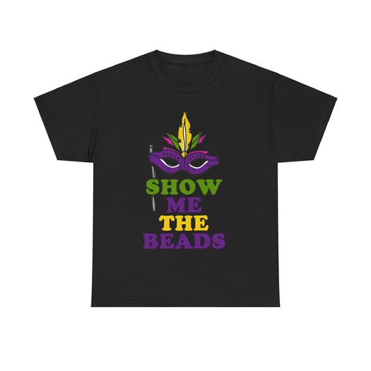 Show Me the Beads Mardi Gras Unisex Graphic T-Shirt, Sizes S-5XL