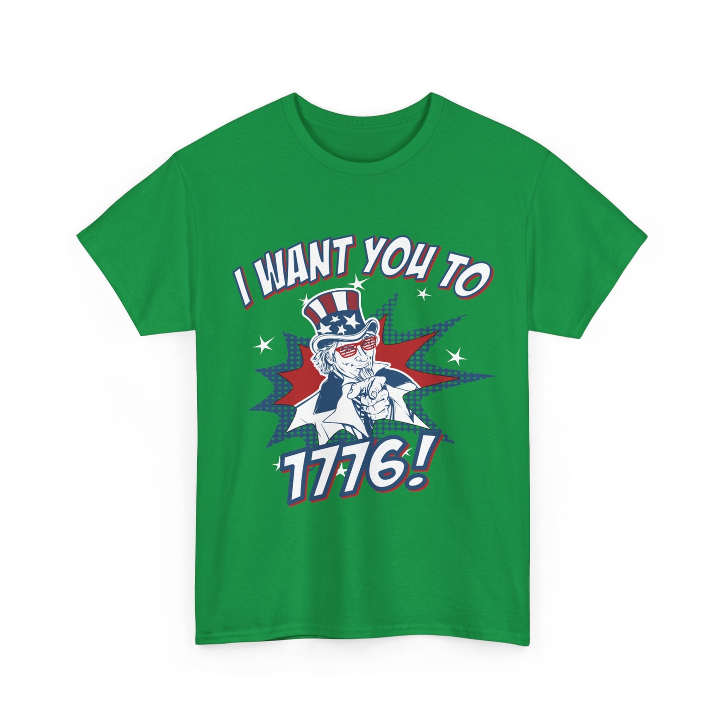 I Want You To 1776 4th of July Unisex Graphic T-Shirt, Sizes S-5XL