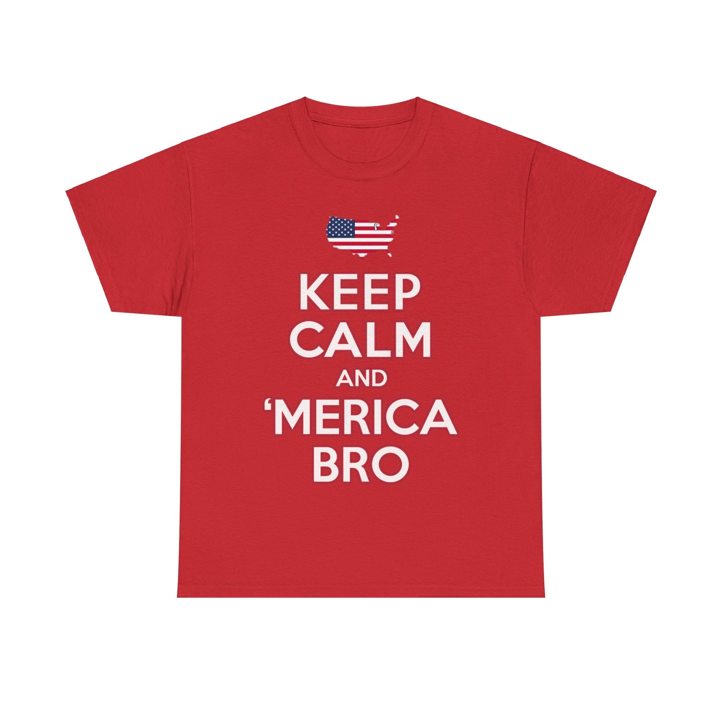 Keep Calm and 'Merica Bro 4th of July Patriotic Unisex Graphic T-Shirt, Sizes S-5XL