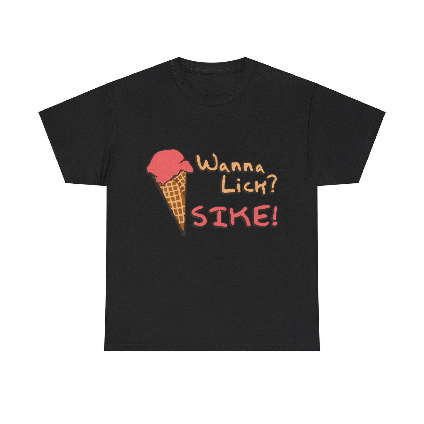 Wanna Lick Sike Ice Cream Man Unisex Graphic T-Shirt, Sizes S-5XL