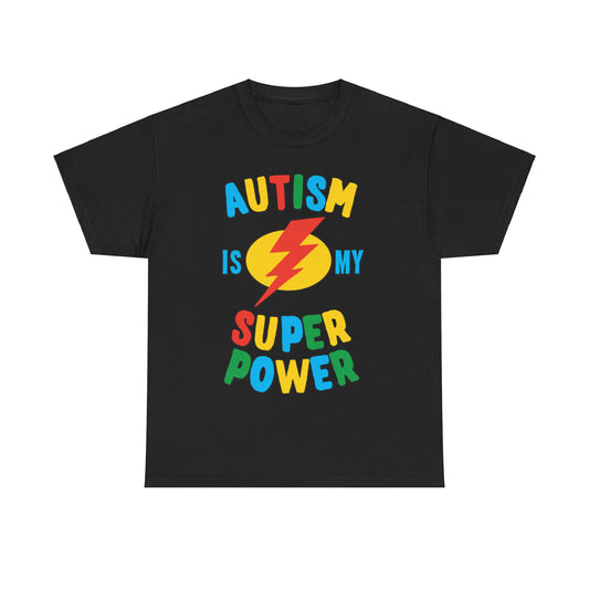 Autism Is My Super Power Multi Unisex Graphic T-Shirt, Sizes S-5XL