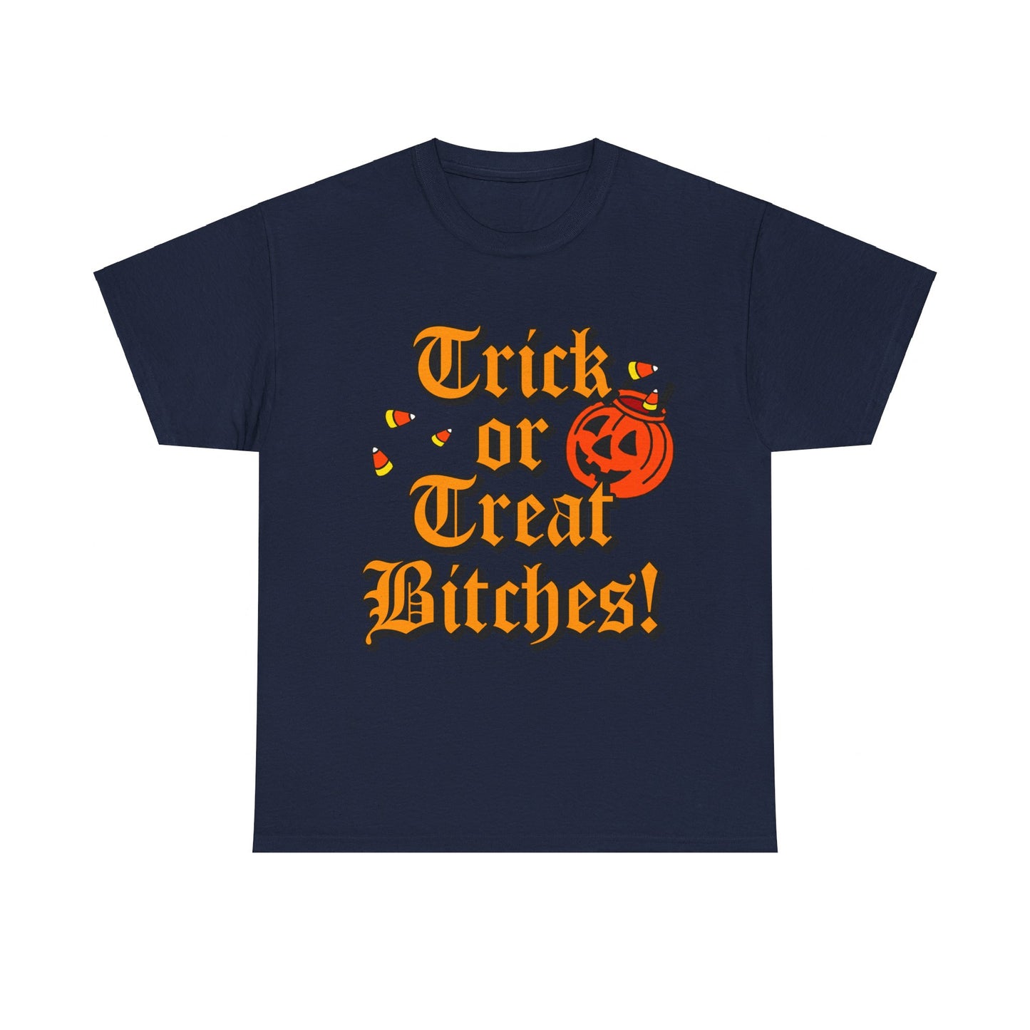 Trick Or Treat Bitches Unisex Graphic T-Shirt, Sizes S-5XL