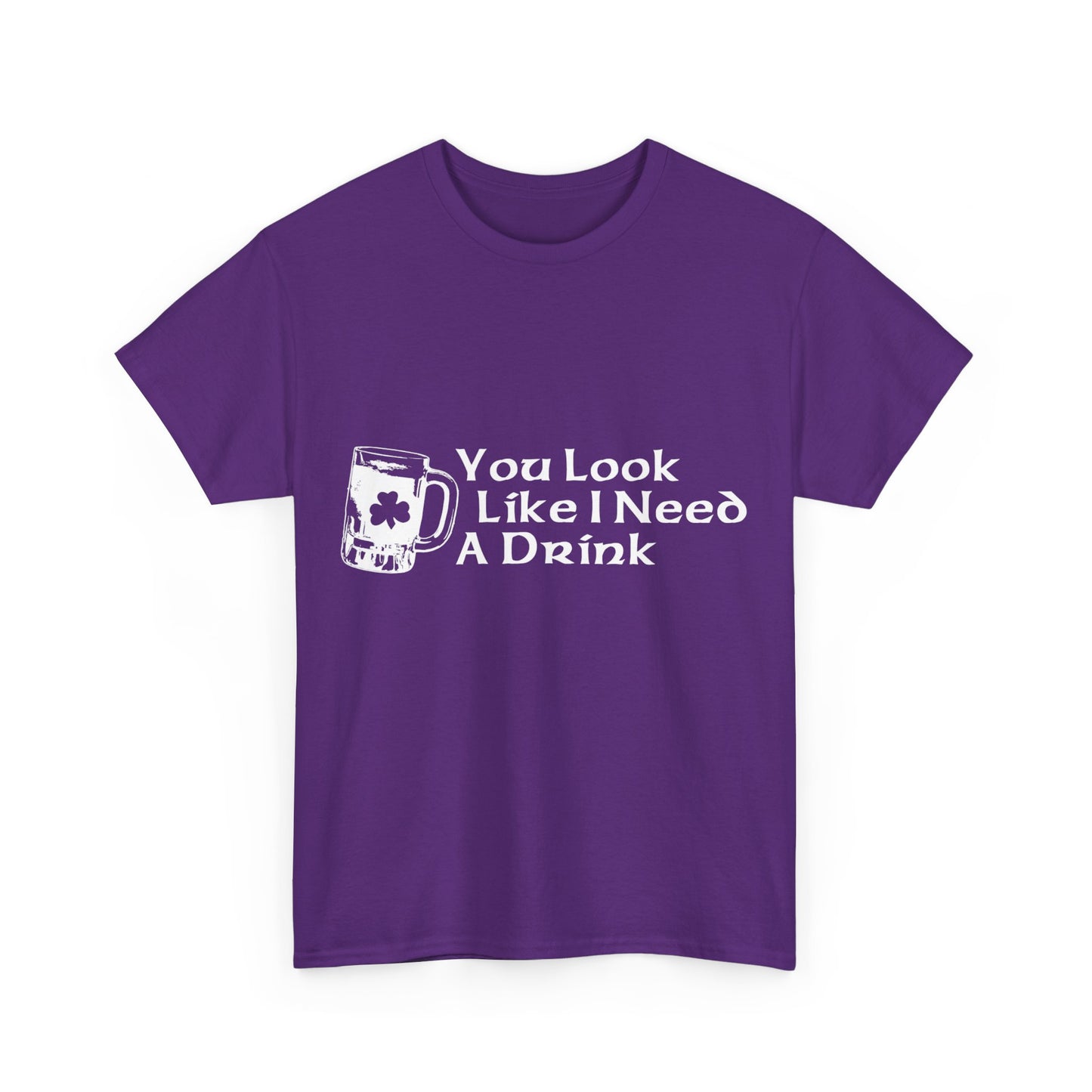 You Look Like I Need A Drink Unisex Graphic T-Shirt, Sizes S-5XL