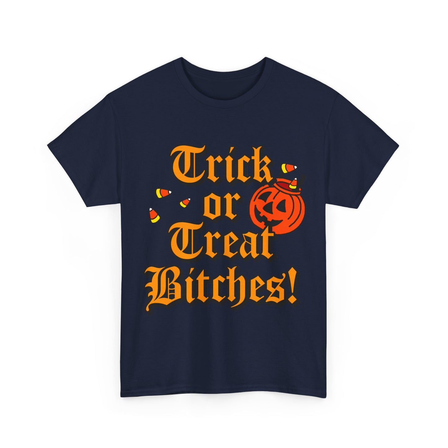 Trick Or Treat Bitches Unisex Graphic T-Shirt, Sizes S-5XL