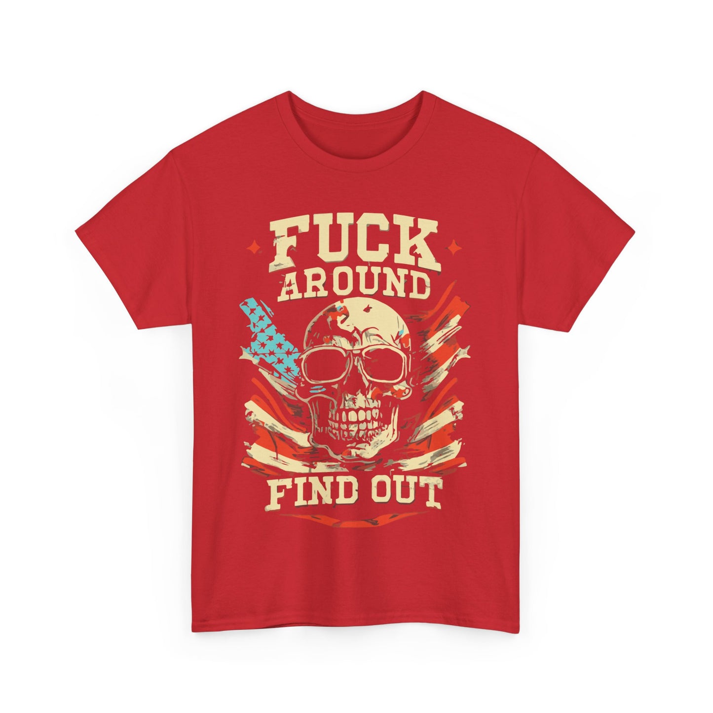 Fuck Around and Find Out Unisex Graphic T-Shirt, Sizes S-5XL