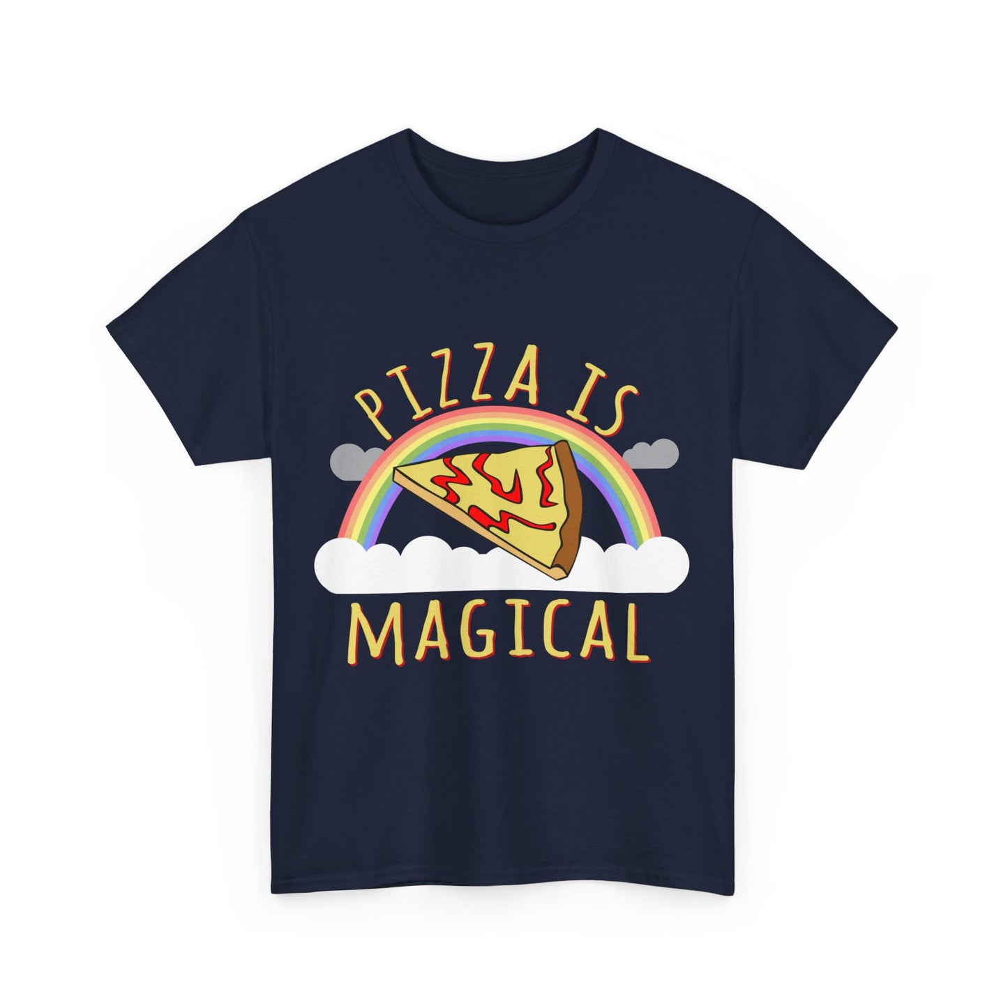 Pizza Is Magical Unisex Graphic T-Shirt, Sizes S-5XL