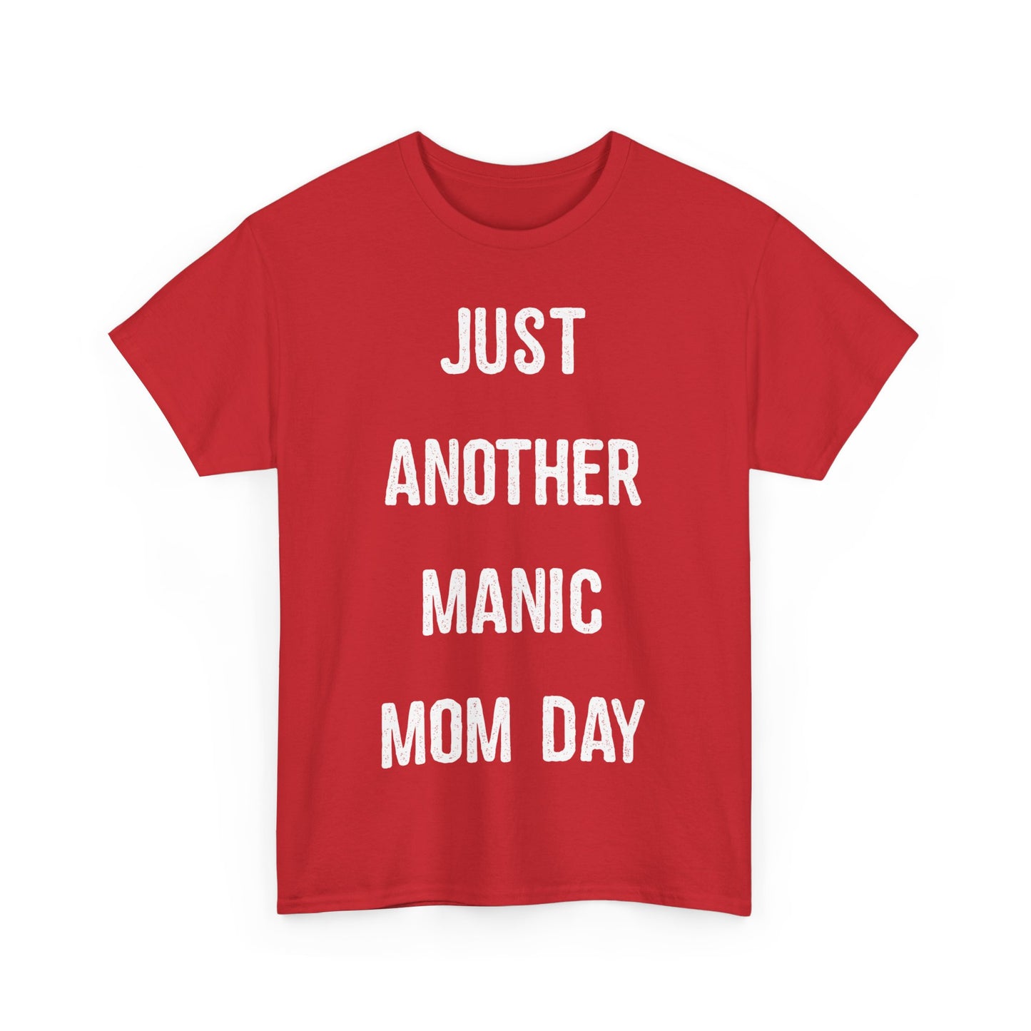 Just Another Manic Mom Day Unisex Graphic T-Shirt, Sizes S-5XL