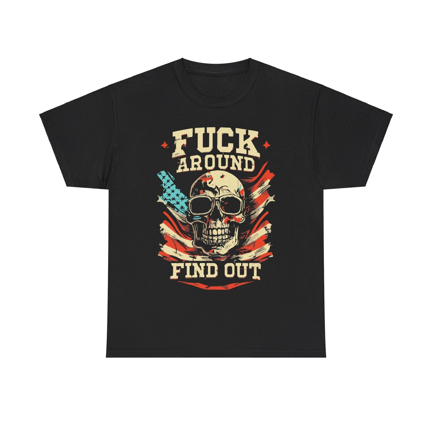 Fuck Around and Find Out Unisex Graphic T-Shirt, Sizes S-5XL