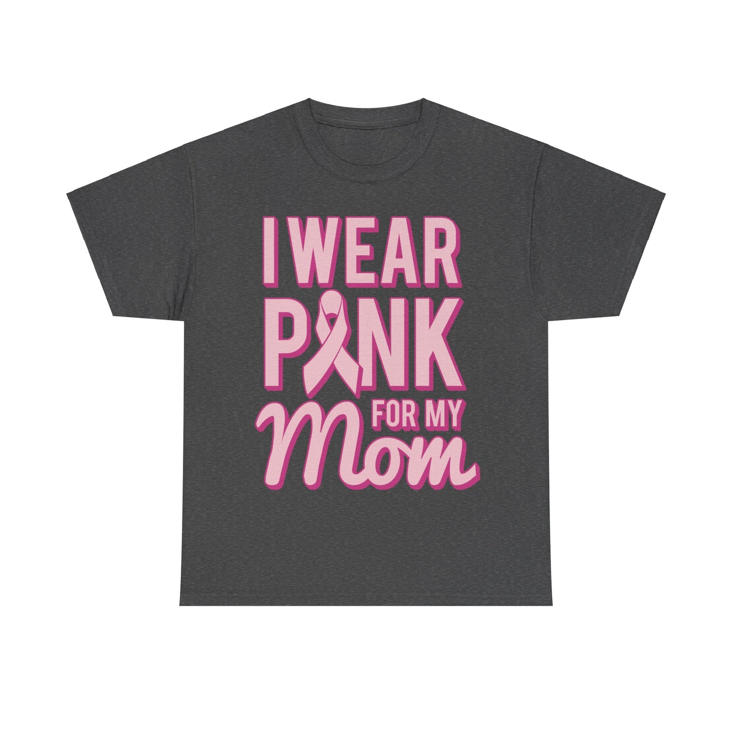 I Wear Pink For My Mom Breast Cancer Awareness Unisex Graphic T-Shirt, Sizes S-5XL