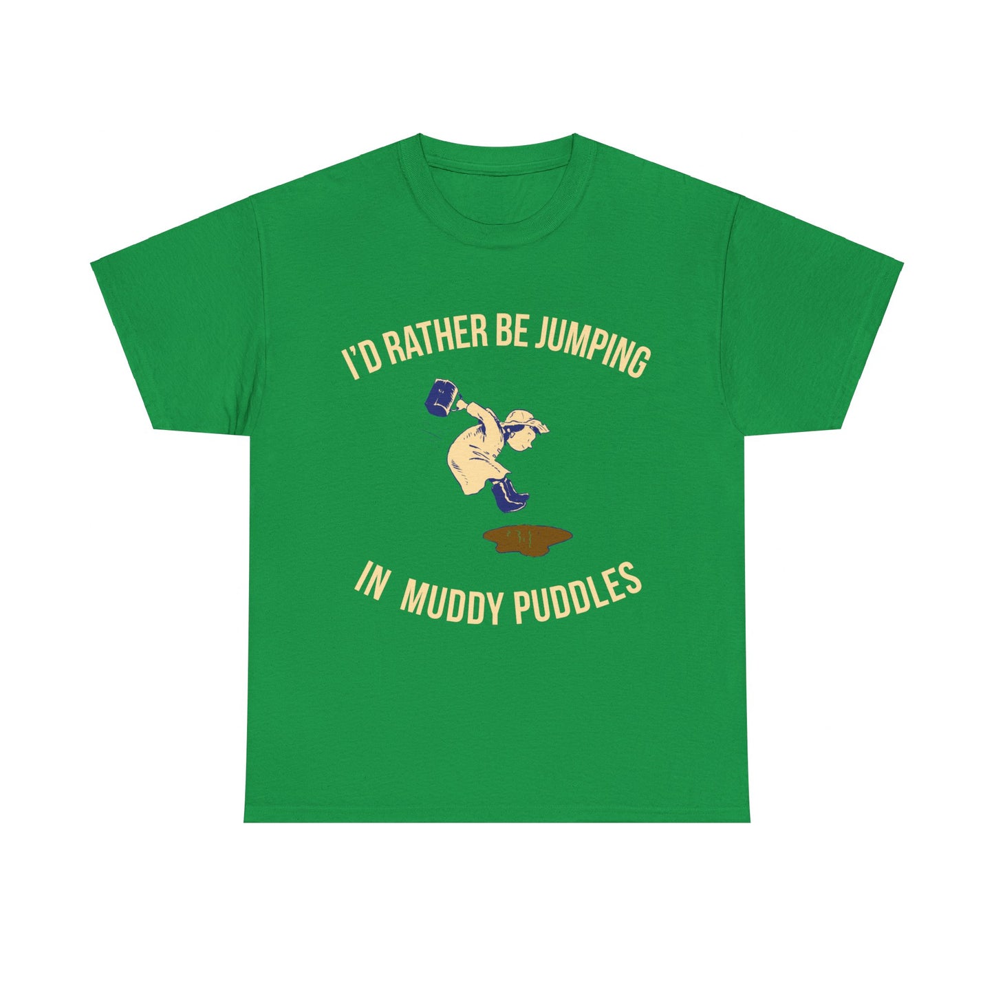 I'd Rather Be Jumping In Muddy Puddles Unisex Graphic T-Shirt, Sizes S-5XL