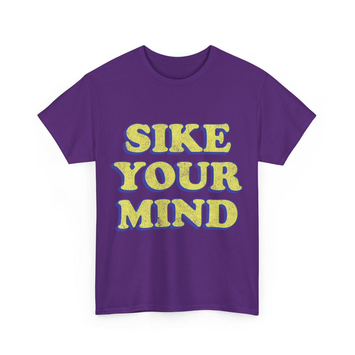 Sike Your Mind Unisex Graphic T-Shirt, Sizes S-5XL